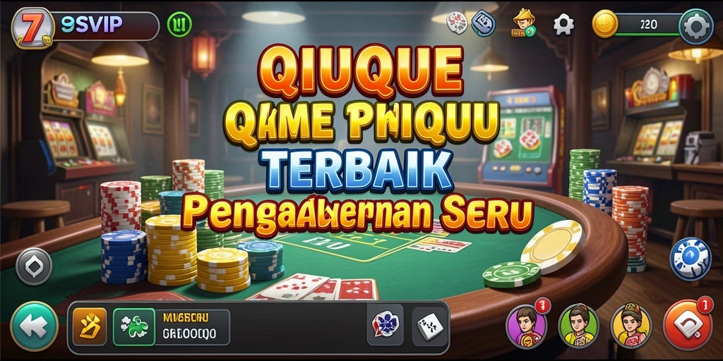 Gameplay seru QiuQiu dalam aplikasi 7SVIP.